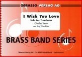 I WISH YOU LOVE - Trombone Solo - Parts & Score, SOLOS - Trombone