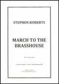 MARCH TO THE BRASSHOUSE - Parts & Score, MARCHES