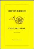 EIGHT BELL FUNK - Horn Octet - Parts & Score