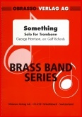 SOMETHING - Trombone Solo - Parts & Score, SOLOS - Trombone