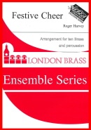 FESTIVE CHEER - Ten Part Brass - Parts & Score, London Brass Series