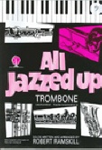 ALL JAZZED UP for Trombone or Euph.BC  - Solo with Piano