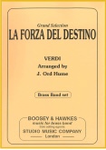 LA FORZA DEL DESTINO - Parts & Score, LIGHT CONCERT MUSIC