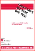 CAN'T TAKE MY EYES OFF OF YOU - Parts & Score, LIGHT CONCERT MUSIC