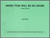 WHEN TIME WILL BE NO MORE - Parts & Score