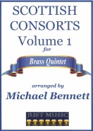 SCOTTISH CONSORTS - Brass Quintet Parts & Score, Quintets, Michael Bennett Collection