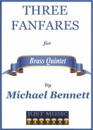 THREE FANFARES - Brass Quintet - Parts & Score, Quintets, Michael Bennett Collection