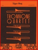 TIGER RAG - Trombone Quartet - Parts & Score