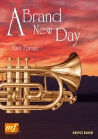 BRAND NEW DAY, A - Parts & Score, LIGHT CONCERT MUSIC