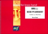 BEIM PFARRWIRT - Parts & Score, LIGHT CONCERT MUSIC
