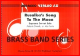 RUSALKA'S SONG to the MOON (Eb. Sop. Solo ) - Parts & Score
