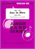SAX IN BLUE ( Eb. Trio) : Junior Band Series # 18 - Parts &