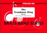TROMBONE KING, The - Parts & Score, MARCHES