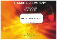 BALLET FOR BAND - Score only, TEST PIECES (Major Works)