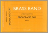 BROADLAND DAY - Score only, TEST PIECES (Major Works)