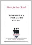 FIVE BLOOMS IN A WELSH GARDEN (C) - Score only, TEST PIECES (Major Works)