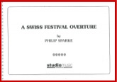 SWISS FESTIVAL OVERTURE - Score only, TEST PIECES (Major Works)