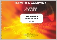 TOURNAMENT FOR BRASS - Score only, TEST PIECES (Major Works)