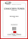 CHAUCER'S TUNES - Score only, TEST PIECES (Major Works)