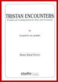 TRISTAN ENCOUNTERS - Score only, TEST PIECES (Major Works)