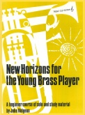 NEW HORIZONS  for the YOUNG BRASS PLAYER - TC Book, Books