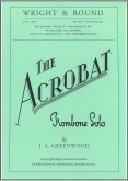 ACROBAT, THE - Trombone Solo with Piano, SOLOS - Trombone