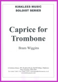CAPRICE FOR TROMBONE - Solo with Piano, SOLOS - Trombone
