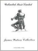 JAMES WATSON COLLECTION; THE Volume 1 - Solo with Piano, Solos