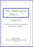 TROUBLE WITH TUBA IS, The - Eb.Bass Solo with Piano