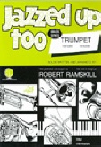 JAZZED UP TOO for Trumpet - Solo with Piano, SOLOS - B♭. Cornet/Trumpet with Piano