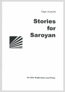 STORIES FOR SAROYAN - Solo & Piano, Solos