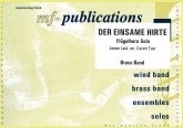 DER EINSAME HIRTE - Solo for Flugel Horn - Parts & Score