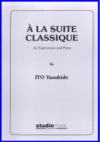 SUITE CLASSIQUE, A La - Solo with Piano accomp., SOLOS - Euphonium