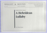 HEBRIDEAN LULLABY, A - Parts & Score
