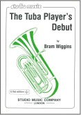 TUBA PLAYER'S DEBUT, The - Tuba in BC with Piano Accomp., SOLOS - Tuba in BC