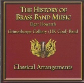HISTORY of BRASS BAND MUSIC,The - Classical Arrangements CD