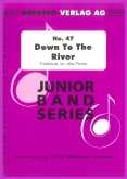 DOWN TO THE RIVER - Junior Band Series # 47 - Parts & Score