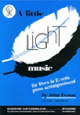 LITTLE LIGHT MUSIC for HORN, A ( Eb. Horn) - Solo with Piano, Books, SOLOS for E♭. Horn