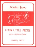 FOUR LITTLE PIECES for Cornet / Trumpet & Piano, SOLOS - B♭. Cornet/Trumpet with Piano