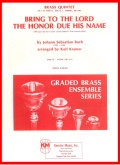 BRING to the LORD the HONOUR DUE HIS NAME - Pts & Score, Quintets