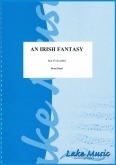 IRISH FANTASY, AN - Parts & Score