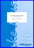 FLYING MALLETS - Xylophone Solo Parts & Score, SOLOS - Xylophone