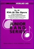 KIDS AT THE OPERA - Junior Band Series # 45 - Parts & Score