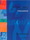 JAZZIN' ABOUT - Trombone & Piano Accompaniment