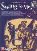 SWING TO ME for Trombone (TC & BC) with CD accompaniment