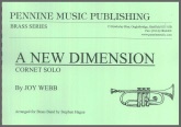 A NEW DIMENSION - Bb. Cornet Solo - Parts & Score