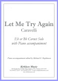 LET ME TRY AGAIN - Bb./Eb. soloist & piano accompaniment