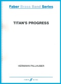 TITAN'S PROGRESS - A3 size Score Only, TEST PIECES (Major Works)