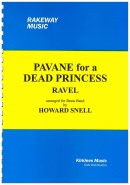 PAVANE for a DEAD PRINCESS - Parts & Score, LIGHT CONCERT MUSIC, Howard Snell Music