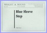 BLUE SLEEVE STEP - Parts & Score, LIGHT CONCERT MUSIC